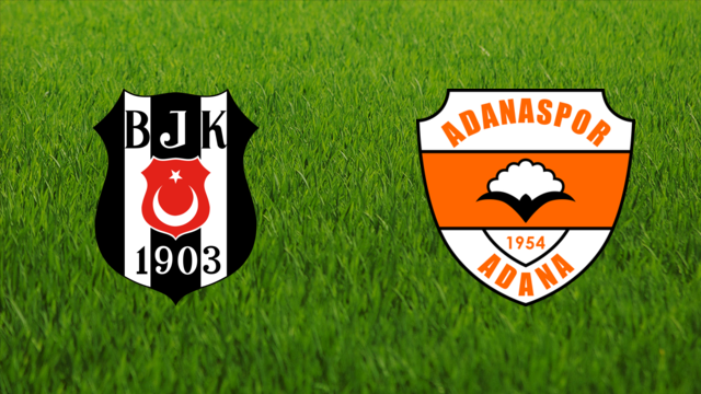 Beşiktaş JK vs. Adanaspor