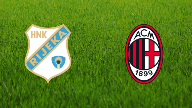 HNK Rijeka vs. AC Milan