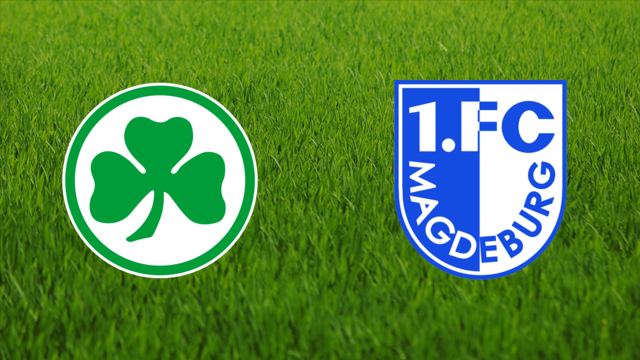 Greuther Fürth vs. 1. FC Magdeburg