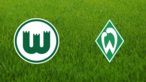 VfL Wolfsburg vs. Werder Bremen